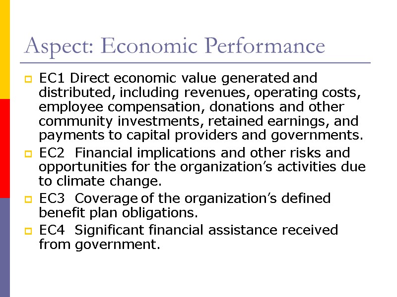 Aspect: Economic Performance EC1 Direct economic value generated and distributed, including revenues, operating costs,